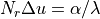 N_{r}\Delta u = \alpha / \lambda